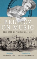Cover: Berlioz on Music - Oxford University Press Inc