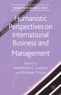 Abbildung von: Humanistic Perspectives on International Business and Management - Palgrave Macmillan