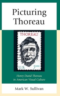 Abbildung von: Picturing Thoreau - Lexington Books