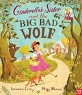 Cover: Cinderella's Sister and the Big Bad Wolf - Nosy Crow Ltd