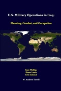 Cover: U.S. Military Operations in Iraq: Planning, Combat, and Occupation - Lulu.com