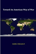 Cover: Toward an American Way of War - Lulu.com