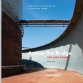 Cover: Across the Bridge: Art and Power - Lulu.com