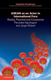 Enlarge image Cover: ASEAN as an Actor in International Fora - Cambridge University Press