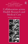 Cover: Collaboration across Health Research and Medical Care - Routledge