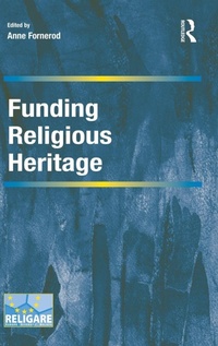 Enlarge image Cover: Funding Religious Heritage - Routledge