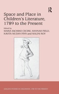 Cover: Space and Place in Children?s Literature, 1789 to the Present - Routledge