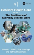 Cover: Resilient Health Care, Volume 2 - CRC Press