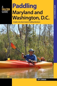 Abbildung von: Paddling Maryland and Washington, DC - Falcon Guides