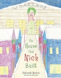 Cover: The House That Nick Built - AUTHORHOUSE