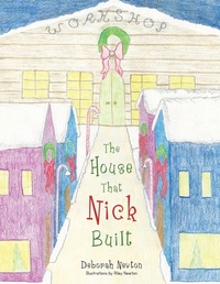 Enlarge image Cover: The House That Nick Built - AUTHORHOUSE