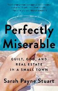 Enlarge image Cover: Perfectly Miserable - Hudson Street Press (an imprint of Penguin Group (USA) Inc)