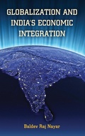 Cover: Globalization and India's Economic Integration - Georgetown University Press