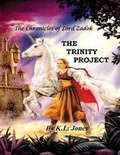 Cover: The Chronicles of Lord Zadok- The Trinity Project - Tate Publishing & Enterprises