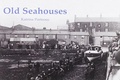 Cover: Old Seahouses - Stenlake Publishing