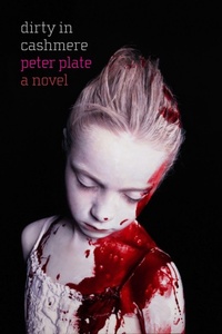Enlarge image Cover: Dirty in Cashmere - Seven Stories Press,U.S.