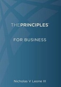 Enlarge image Cover: The Principles for Work, Leadership & Business - Center for Christian Business Ethics Today, LLC.