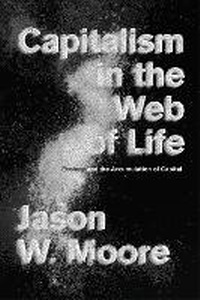 Enlarge image Cover: Capitalism in the Web of Life - Verso Books