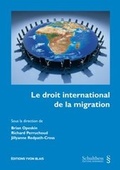Cover: Le droit international de la migration - Schulthess Juristische Medien
