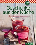 Cover: Geschenke aus der K&uuml;che - Apollo Medien