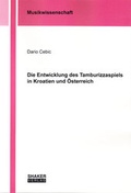 Cover: Die Entwicklung des Tamburizzaspiels in Kroatien und &Ouml;sterreich - Shaker