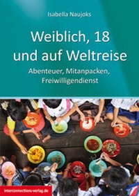Abbildung von: Weiblich, 18, und auf Weltreise - Interconnections medien & reise e.K.