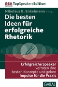 Cover: Die besten Ideen f&uuml;r erfolgreiche Rhetorik - GABAL
