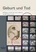 Cover: Geburt und Tod. - Bauernhofmuseum Jexhof
