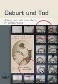 Enlarge image Cover: Geburt und Tod. - Bauernhofmuseum Jexhof