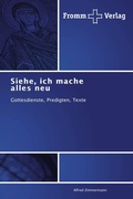 Cover: Siehe, ich mache alles neu - Fromm Verlag