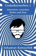 Cover: Gedankenwelten 2 - Interviews zwischen Wahn und Sinn - JMB Verlag