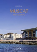 Cover: Muscat - Then and Now - Schiler & M&uuml;cke