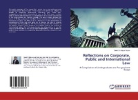 Abbildung von: Reflections on Corporate, Public and International Law - LAP Lambert Academic Publishing