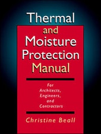 Enlarge image Cover: Thermal and Moisture Protection Manual - McGraw-Hill Professional