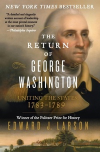 Enlarge image Cover: The Return Of George Washington: 1783-1789 - HarperCollins