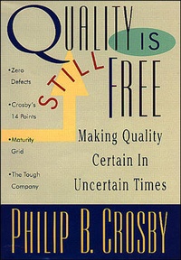 Enlarge image Cover: Quality Is Still Free: Making Quality Certain In Uncertain Times - McGraw-Hill Professional