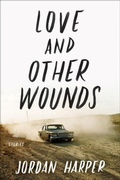 Cover: Love and Other Wounds - Ecco