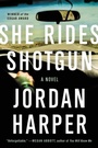 Cover: She Rides Shotgun - HarperCollins