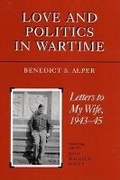 Cover: Love and Politics in Wartime - University of Illinois Press