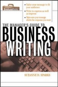 Enlarge image Cover: The Manager's Guide To Business Writing - McGraw-Hill Professional