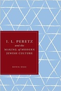 Cover: I. L. Peretz and the Making of Modern Jewish Culture - University of Washington Press