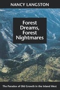 Cover: Forest Dreams, Forest Nightmares - University of Washington Press