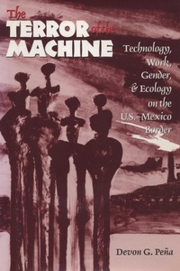 Enlarge image Cover: The Terror of the Machine - University of Texas Press