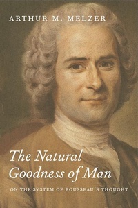 Enlarge image Cover: The Natural Goodness of Man - University of Chicago Press