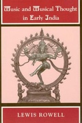 Cover: Music and Musical Thought in Early India - University of Chicago Press