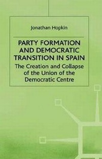 Abbildung von: Party Formation and Democratic Transition in Spain - St. Martin's Press