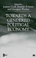 Cover: Towards a Gendered Political Economy - Palgrave MacMillan