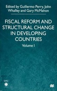 Enlarge image Cover: Fiscal Reform and Structural Change in Developing Countries, Vol. 1 - Palgrave MacMillan