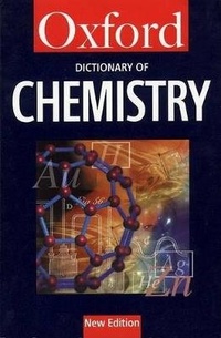 Enlarge image Cover: A Dictionary of Chemistry - Oxford Paperbacks