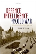 Cover: Defence Intelligence and the Cold War - OUP eBook